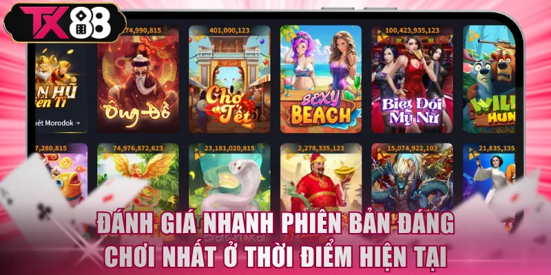 Đánh giá nhanh phiên bản đáng chơi nhất ở thời điểm hiện tại