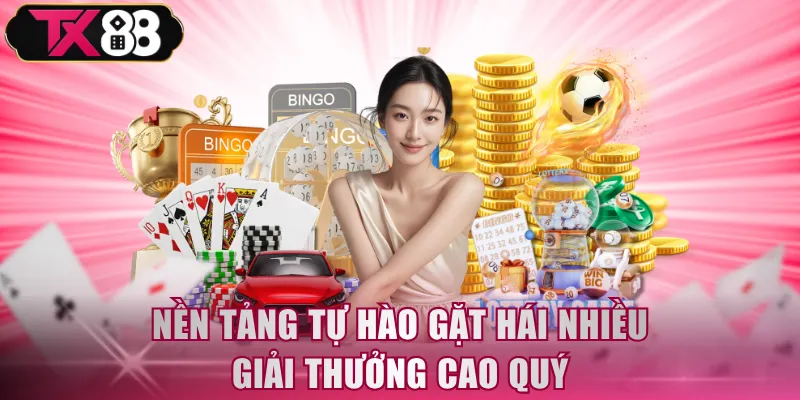 Nền tảng tự hào gặt hái nhiều giải thưởng cao quý